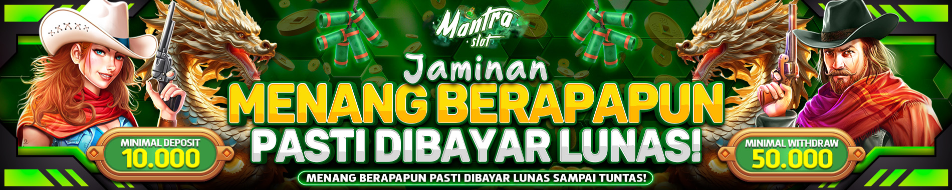 MINIMAL DEPOSIT DAN WITHDRAW MANTRASLOT